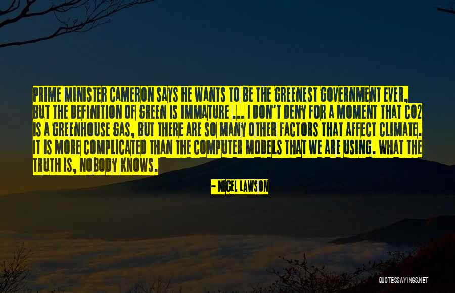 Prime Minister Quotes By Nigel Lawson Prime Minister Quotes By Nigel Lawson