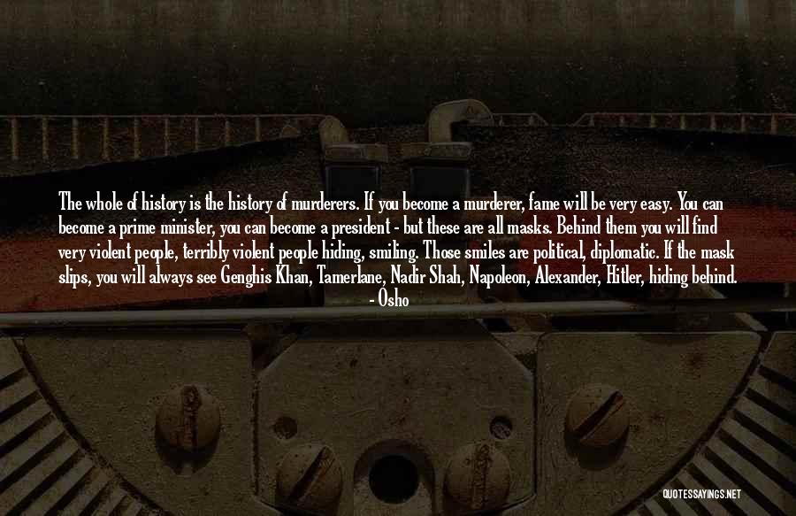 Prime Minister Quotes By Osho Prime Minister Quotes By Osho