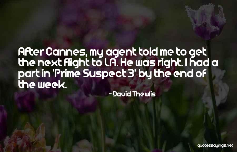 Prime Suspect 3 Quotes By David Thewlis