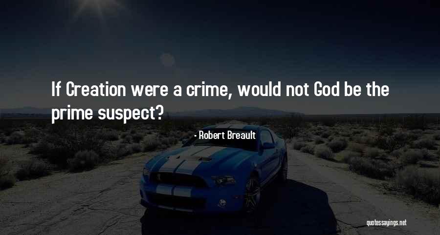 Prime Suspect 3 Quotes By Robert Breault