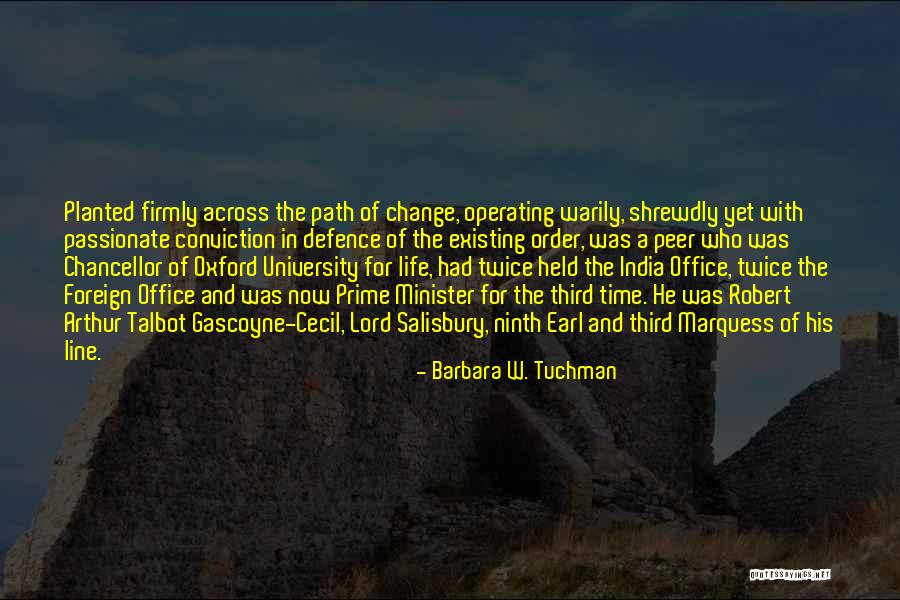 Prime Time Quotes By Barbara W. Tuchman Prime Time Quotes By Barbara W. Tuchman