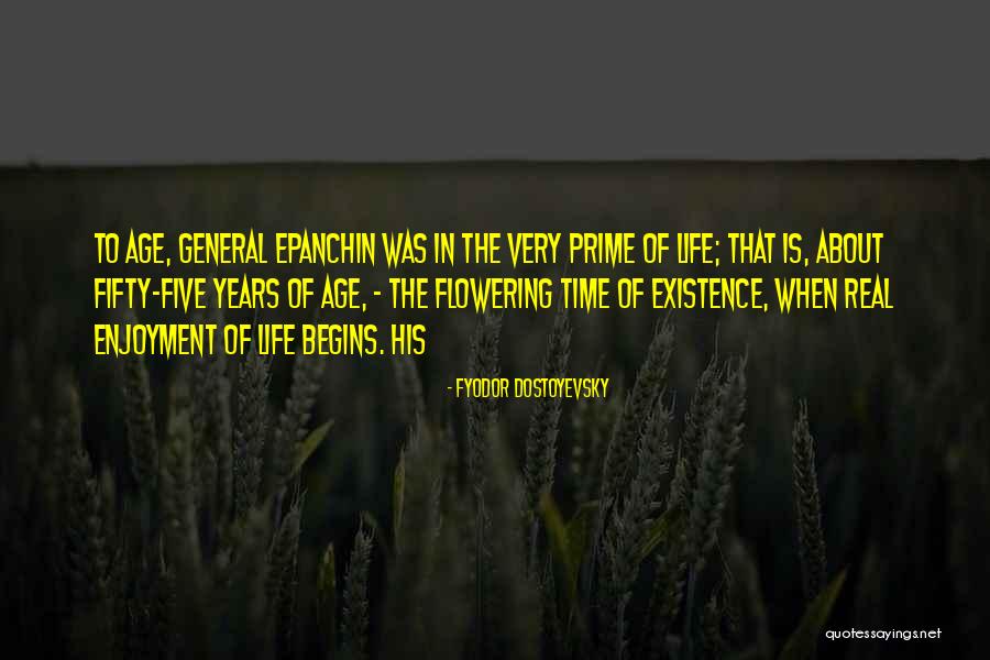 Prime Time Quotes By Fyodor Dostoyevsky