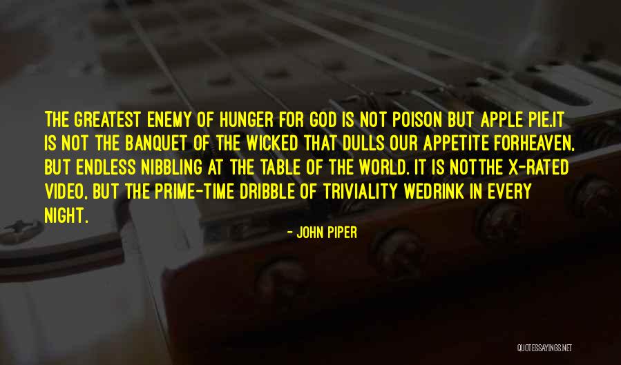 Prime Time Quotes By John Piper