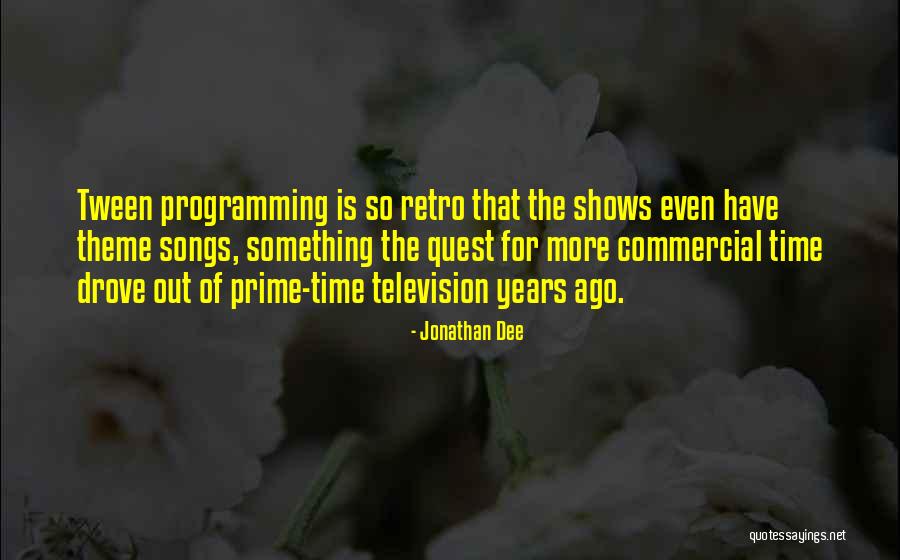 Prime Time Quotes By Jonathan Dee