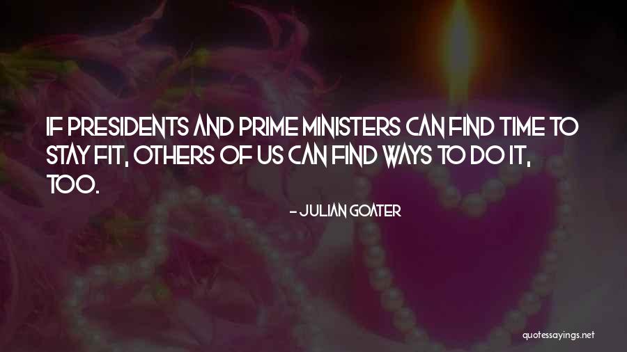 Prime Time Quotes By Julian Goater