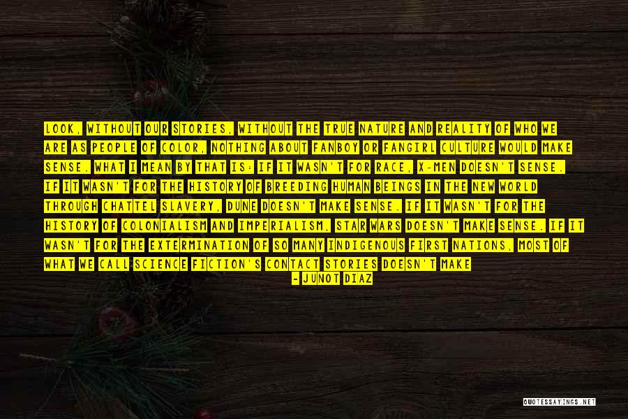 Prime Time Quotes By Junot Diaz Prime Time Quotes By Junot Diaz