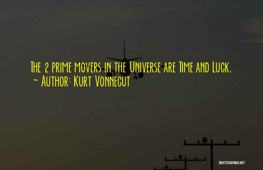 Prime Time Quotes By Kurt Vonnegut