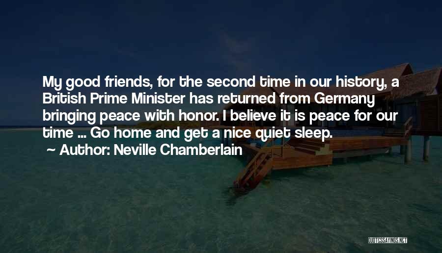 Prime Time Quotes By Neville Chamberlain