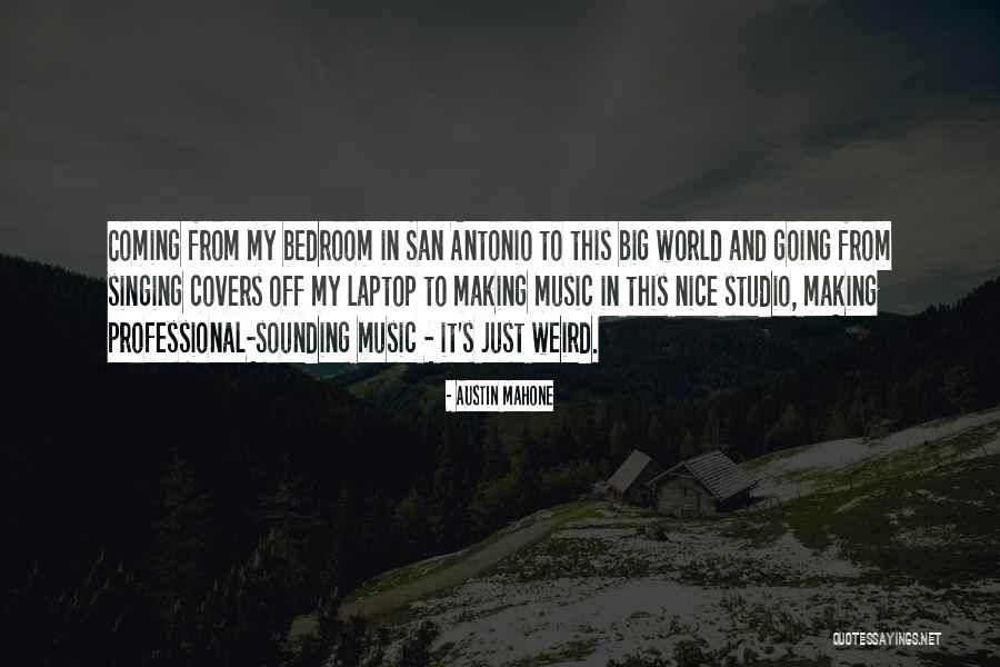 Primed Physicians Quotes By Austin Mahone