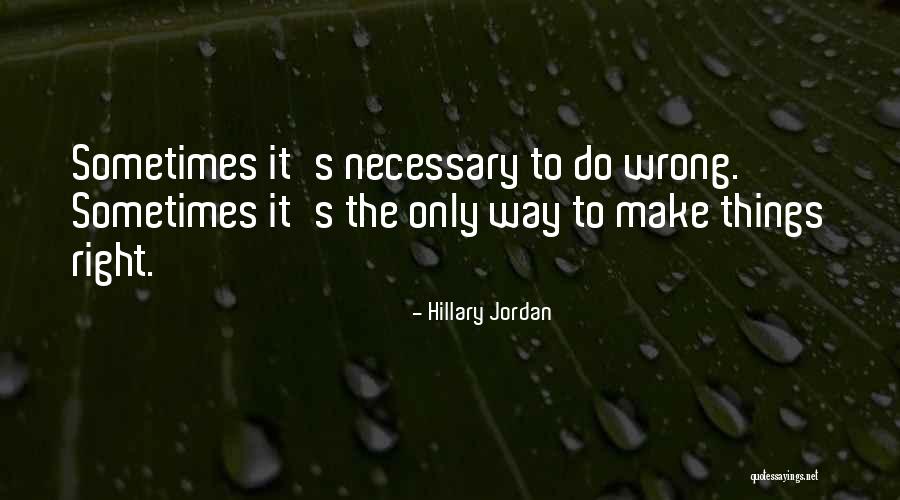 Primeiramente Gostaria Quotes By Hillary Jordan Primeiramente Gostaria Quotes By Hillary Jordan