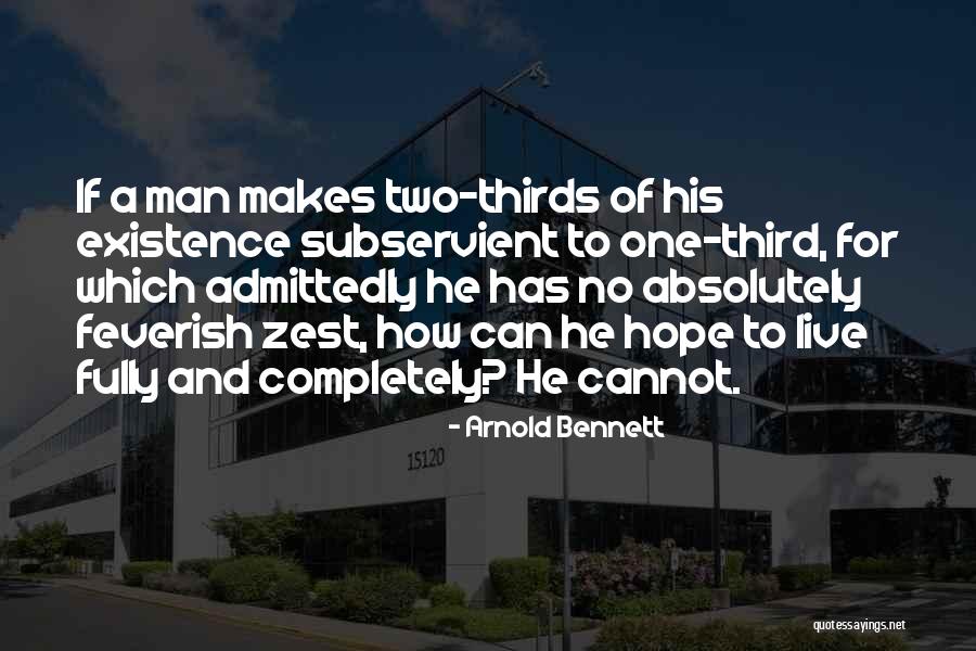 Primeiro Lugar Quotes By Arnold Bennett Primeiro Lugar Quotes By Arnold Bennett