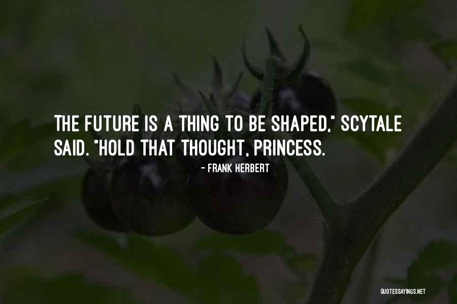 Primeras Aldeas Quotes By Frank Herbert