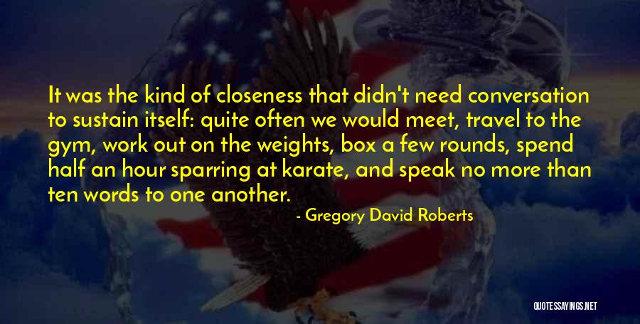 Primeras Aldeas Quotes By Gregory David Roberts Primeras Aldeas Quotes By Gregory David Roberts