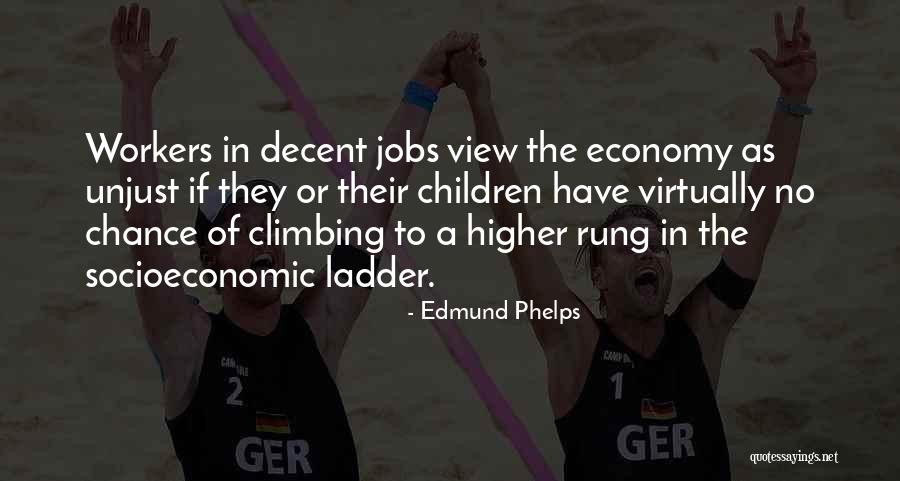 Primeras Civilizaciones Quotes By Edmund Phelps Primeras Civilizaciones Quotes By Edmund Phelps