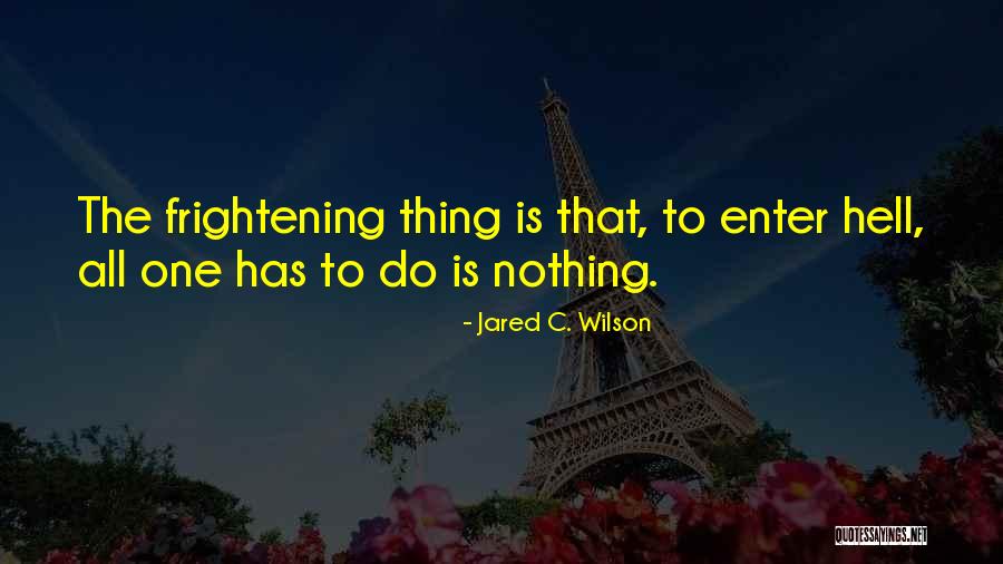 Primeras Semanas Quotes By Jared C. Wilson Primeras Semanas Quotes By Jared C. Wilson