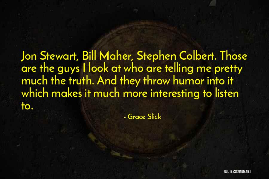 Primeros Pobladores Quotes By Grace Slick Primeros Pobladores Quotes By Grace Slick