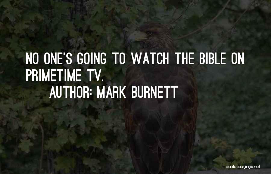 Primetime Quotes By Mark Burnett