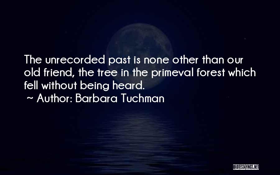 Primeval Quotes By Barbara Tuchman