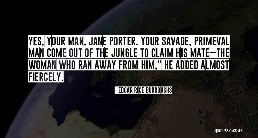 Primeval Quotes By Edgar Rice Burroughs