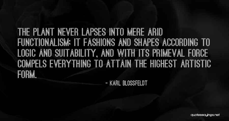 Primeval Quotes By Karl Blossfeldt