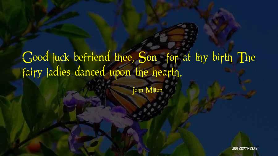 Primigenia Fortuna Quotes By John Milton Primigenia Fortuna Quotes By John Milton