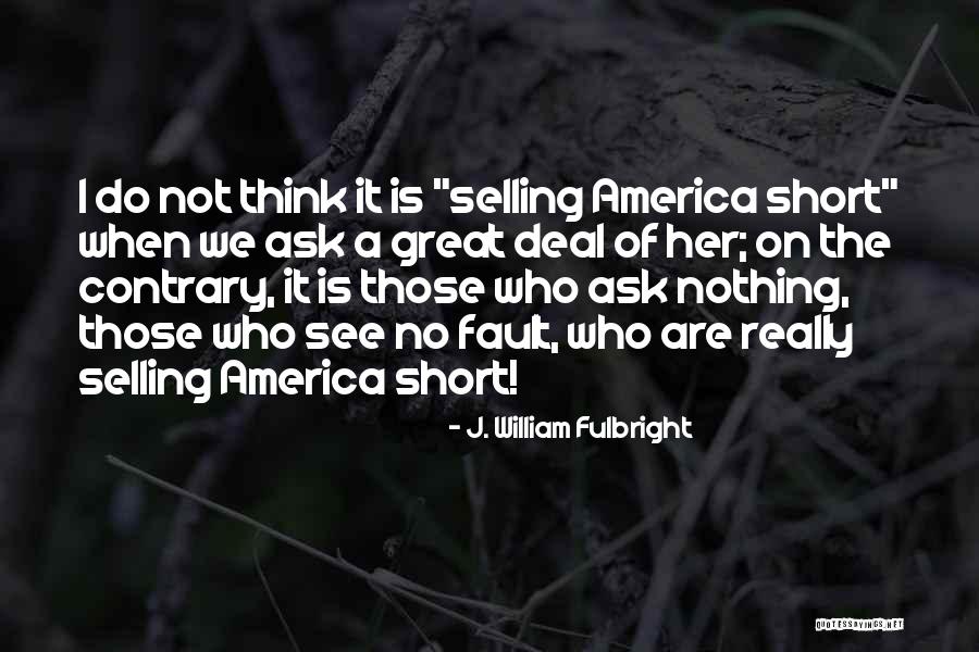 Primimesi Quotes By J. William Fulbright Primimesi Quotes By J. William Fulbright