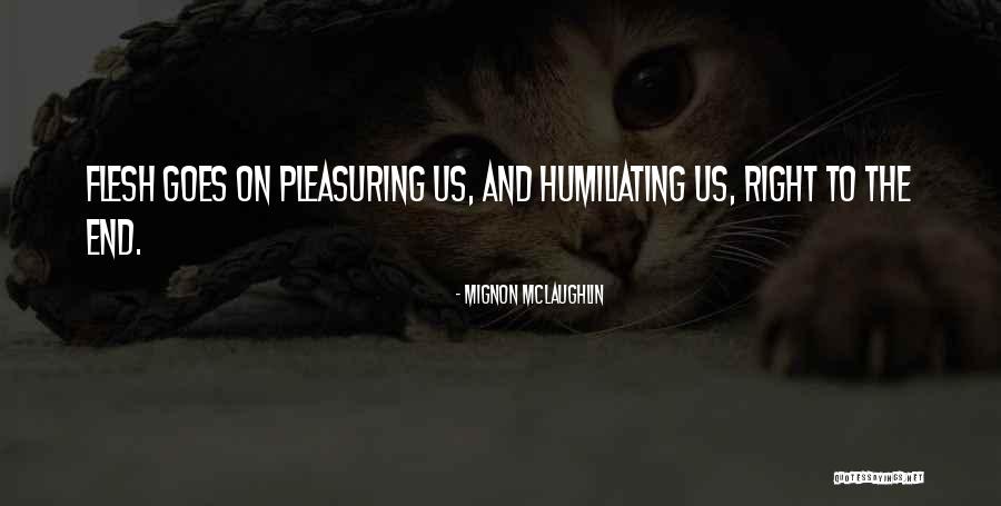 Primitivas Resolvidas Quotes By Mignon McLaughlin Primitivas Resolvidas Quotes By Mignon McLaughlin