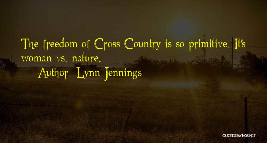 Primitive Country Quotes By Lynn Jennings