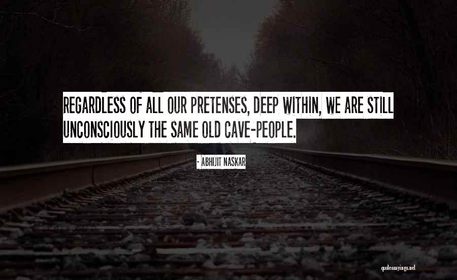 Primitive Human Behavior Quotes By Abhijit Naskar Primitive Human Behavior Quotes By Abhijit Naskar
