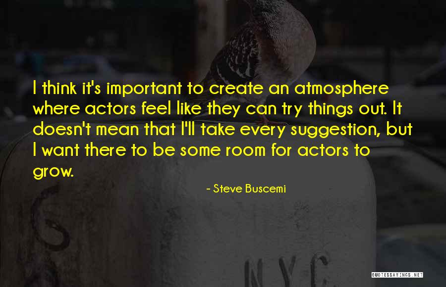 Primitive Human Behavior Quotes By Steve Buscemi Primitive Human Behavior Quotes By Steve Buscemi