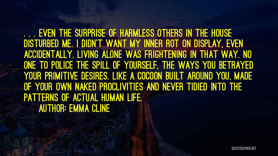 Primitive Life Quotes By Emma Cline