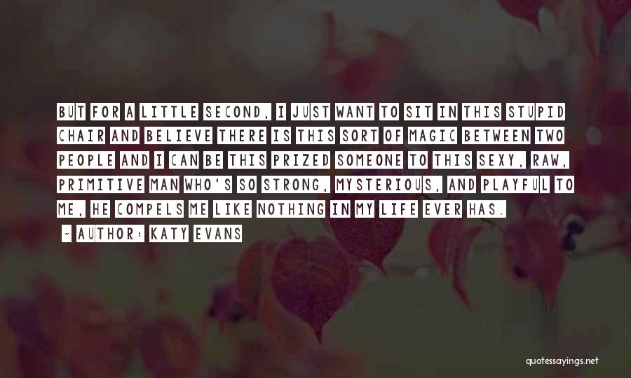 Primitive Life Quotes By Katy Evans