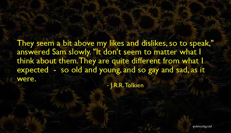 Primitive Paint Quotes By J.R.R. Tolkien Primitive Paint Quotes By J.R.R. Tolkien