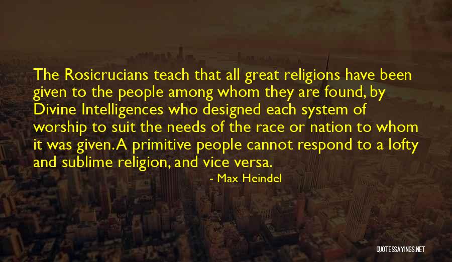 Primitive Religion Quotes By Max Heindel Primitive Religion Quotes By Max Heindel