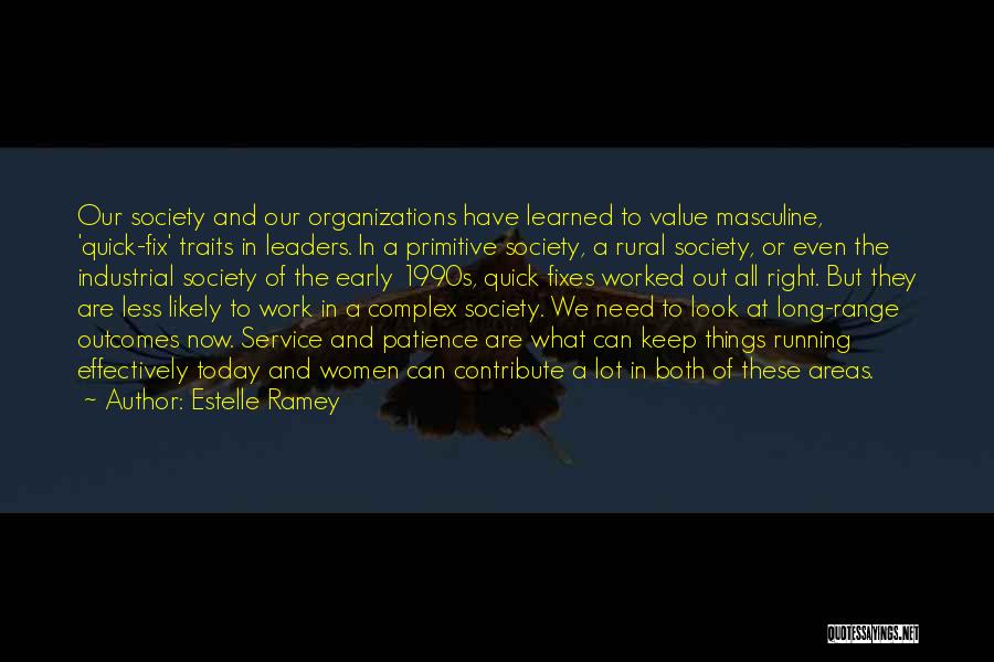 Primitive Society Quotes By Estelle Ramey