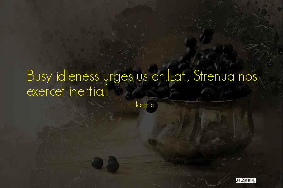 Primitivos Haciendo Quotes By Horace Primitivos Haciendo Quotes By Horace