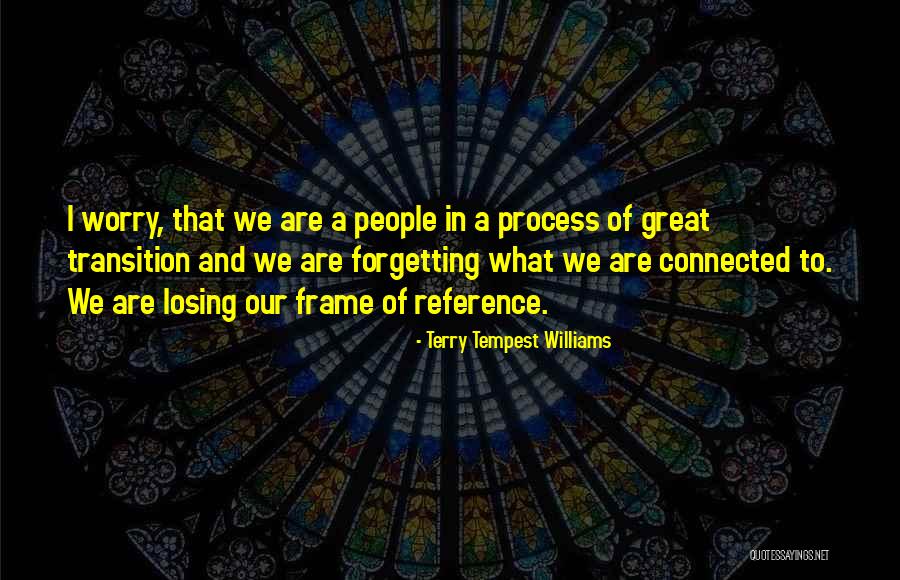 Primitus Victor Quotes By Terry Tempest Williams Primitus Victor Quotes By Terry Tempest Williams