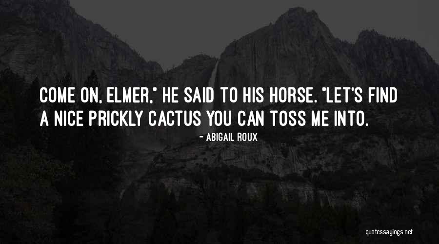Primly Sentences Quotes By Abigail Roux Primly Sentences Quotes By Abigail Roux
