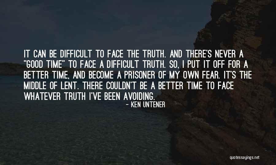 Primness Silk Quotes By Ken Untener Primness Silk Quotes By Ken Untener