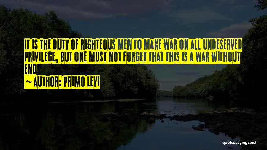 Primo Levi If Not Now When Quotes By Primo Levi
