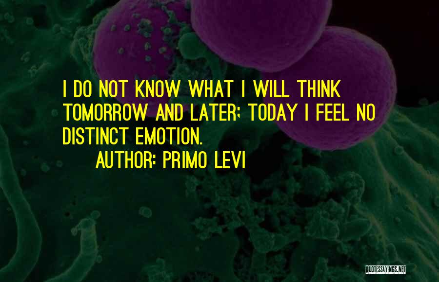 Primo Quotes By Primo Levi