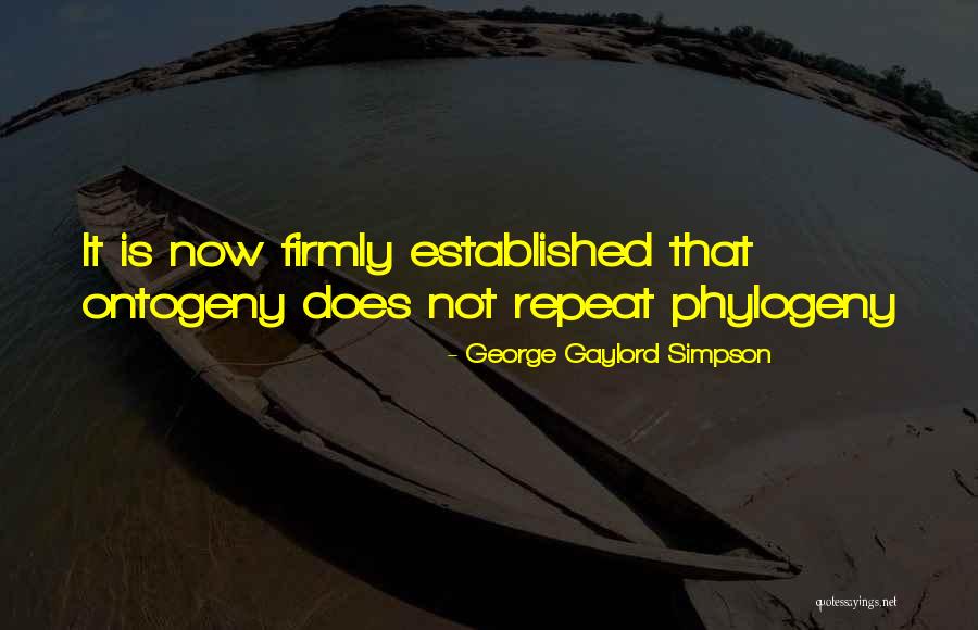 Primordiale Etimologia Quotes By George Gaylord Simpson Primordiale Etimologia Quotes By George Gaylord Simpson