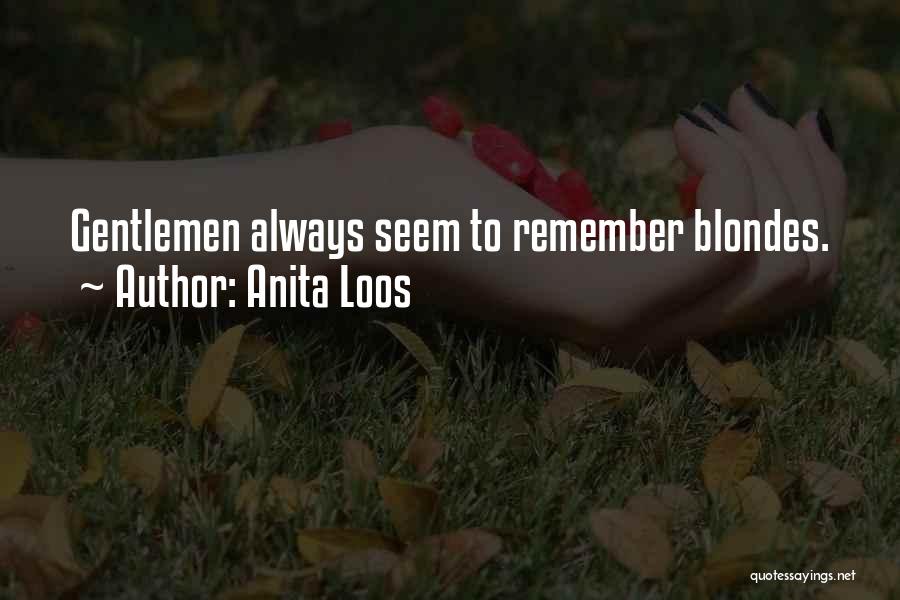 Primos Hermanos Quotes By Anita Loos