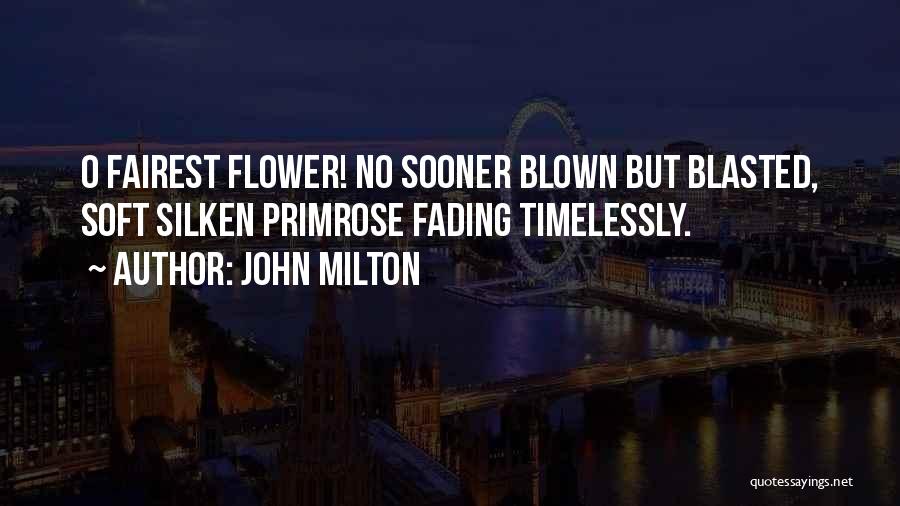 Primrose Flower Quotes By John Milton