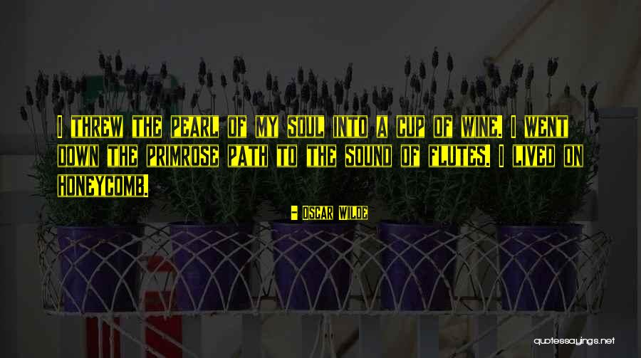 Primrose Path Quotes By Oscar Wilde Primrose Path Quotes By Oscar Wilde