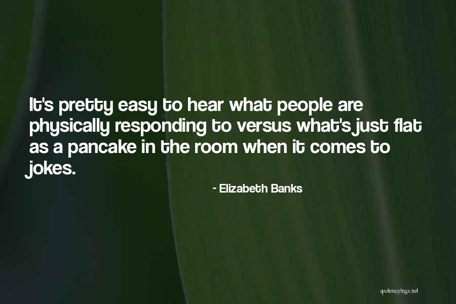 Primuz Chamber Quotes By Elizabeth Banks Primuz Chamber Quotes By Elizabeth Banks