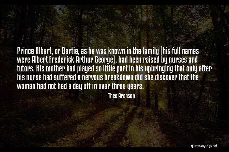 Prince Albert Quotes By Theo Aronson Prince Albert Quotes By Theo Aronson