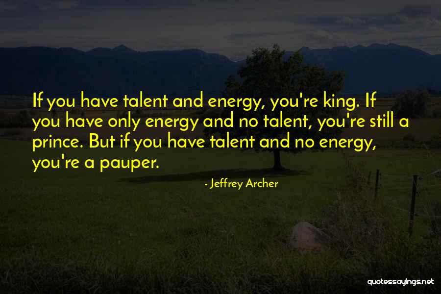 Prince And The Pauper Quotes By Jeffrey Archer