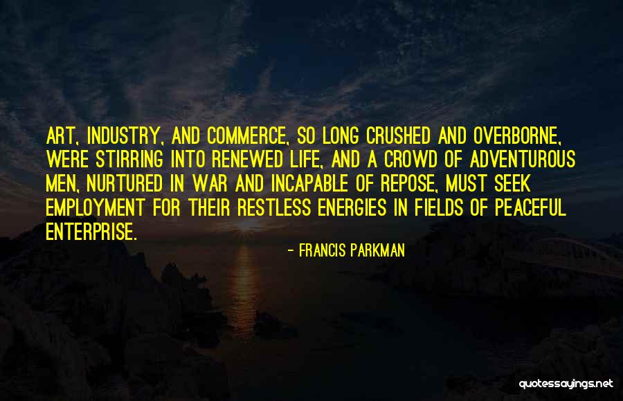 Prince Cardan Quotes By Francis Parkman Prince Cardan Quotes By Francis Parkman