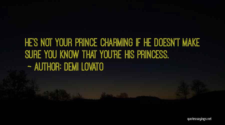 Prince Charming And Love Quotes By Demi Lovato